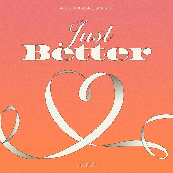 Трек A.C.E - Just Better (2024)