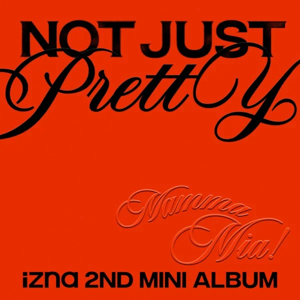 izna - Not Just Pretty (2025)