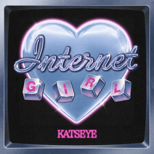 Трек KATSEYE - Internet Girl (2026)